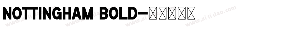 Nottingham Bold字体转换